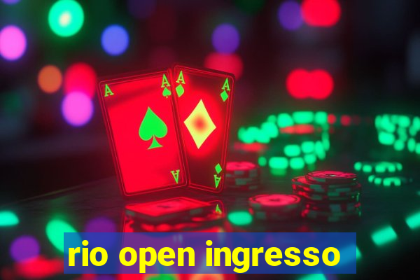 rio open ingresso